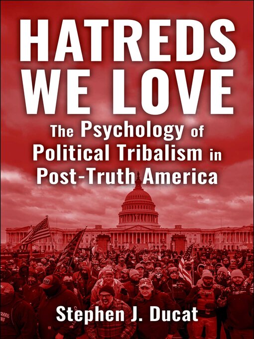 Title details for Hatreds We Love by Stephen J. Ducat - Available